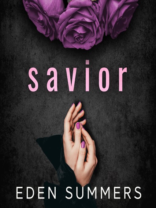 Title details for Savior by Eden Summers - Available